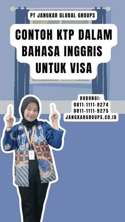 Contoh KTP dalam Bahasa Inggris untuk Visa