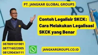 Contoh Legalisir SKCK: Cara Melakukan Legalisasi SKCK yang Benar