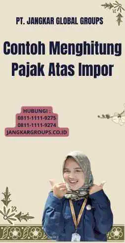 Contoh Menghitung Pajak Atas Impor