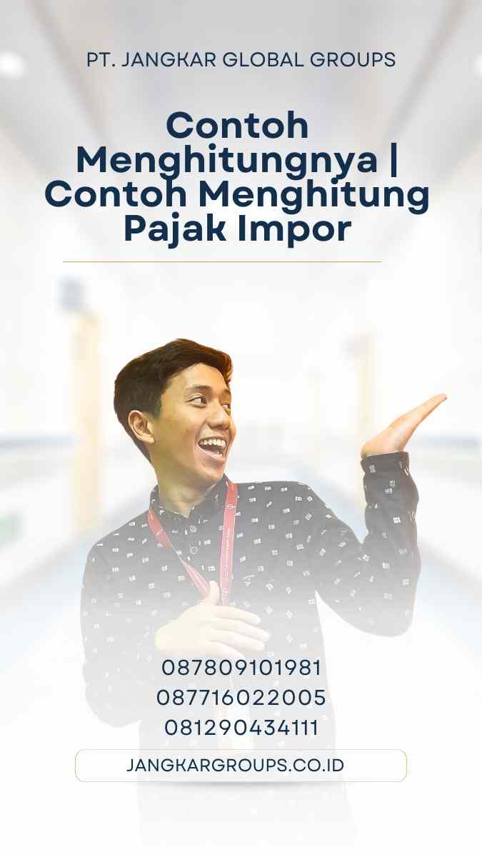 Contoh Menghitungnya | Contoh Menghitung Pajak Impor