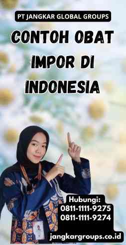 Contoh Obat Impor Di Indonesia