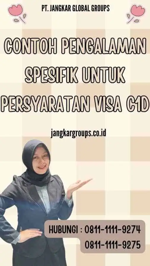 Contoh Pengalaman Spesifik untuk Persyaratan Visa C1D