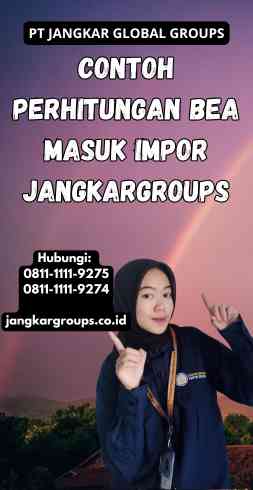 Contoh Perhitungan Bea Masuk Impor Jangkargroups