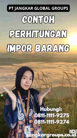 Contoh Perhitungan Impor Barang