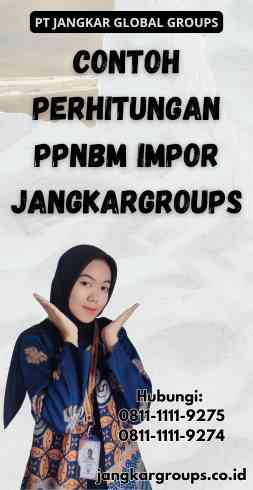 Contoh Perhitungan Ppnbm Impor Jangkargroups