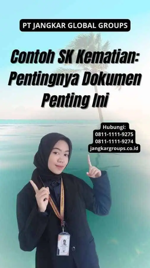 Contoh SK Kematian: Pentingnya Dokumen Penting Ini