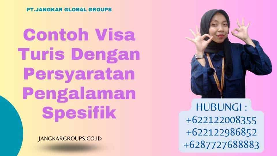 Contoh Visa Turis Dengan Persyaratan Pengalaman Spesifik