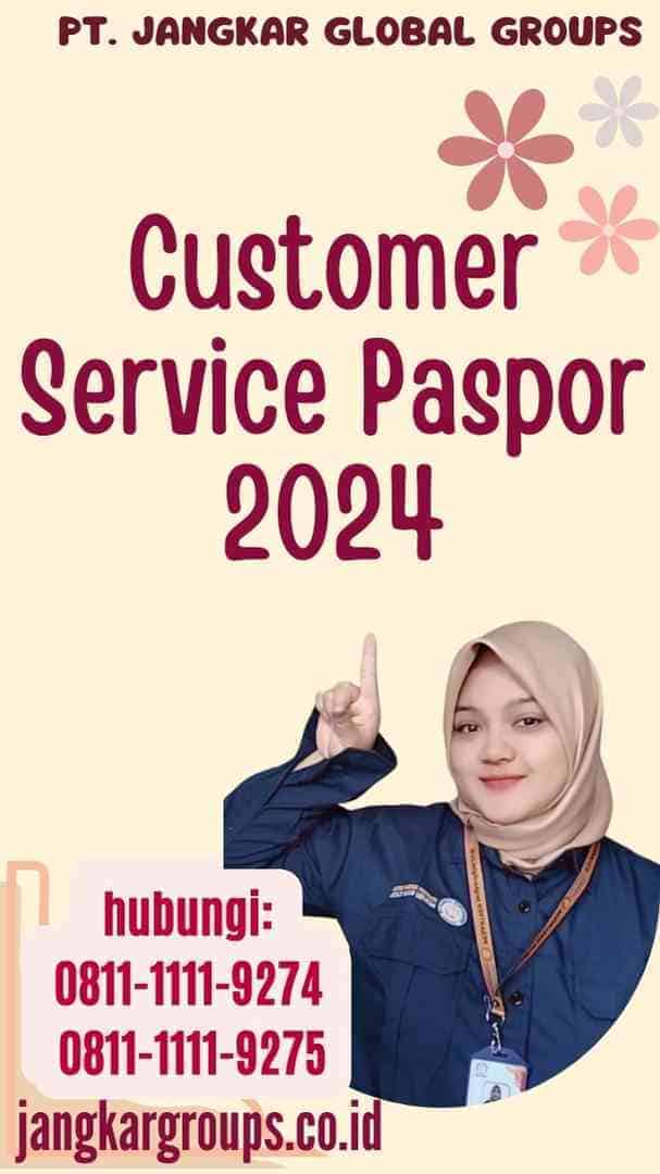 Customer Service Paspor 2024