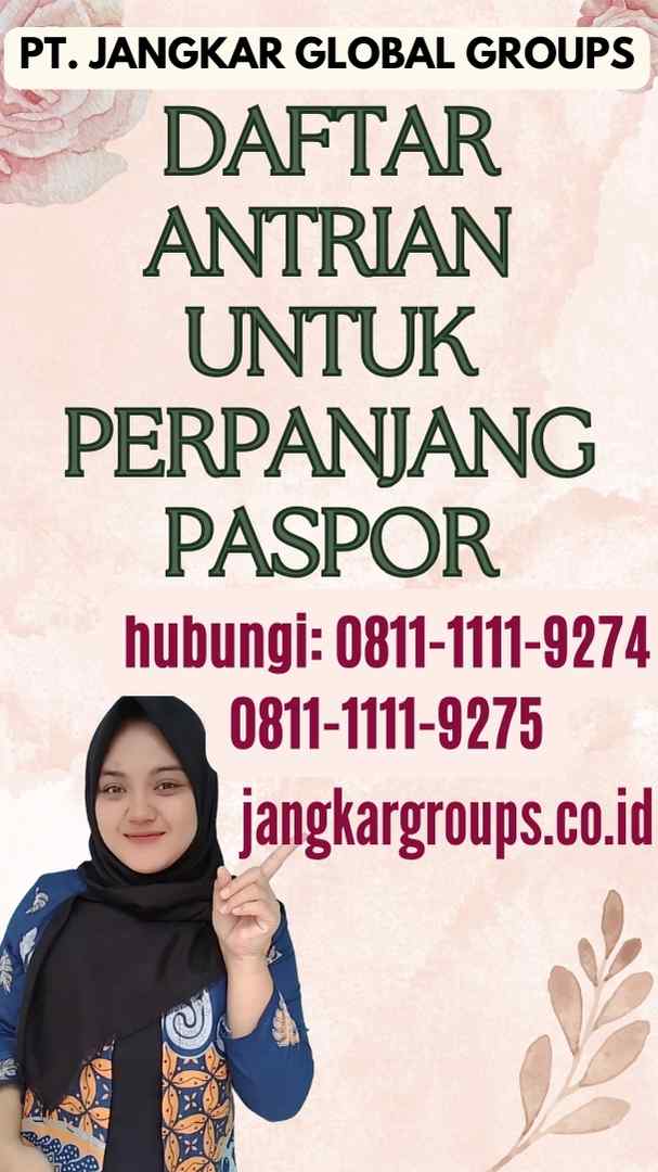 Daftar Antrian untuk Perpanjang Paspor