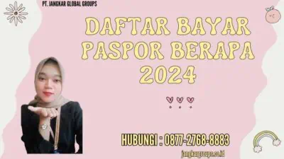 Daftar Bayar Paspor Berapa 2024 Biaya Dan Persyaratan