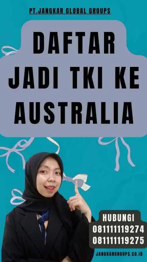 Daftar Jadi TKI Ke Australia