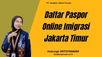 Daftar Paspor Online Imigrasi Jakarta Timur