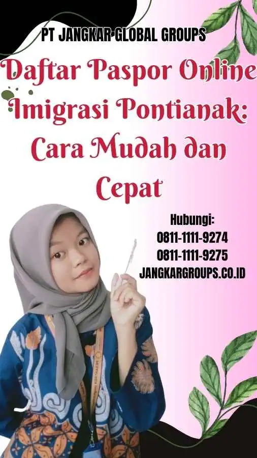 Daftar Paspor Online Imigrasi Pontianak Cara Mudah dan Cepat