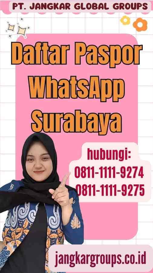 Daftar Paspor WhatsApp Surabaya