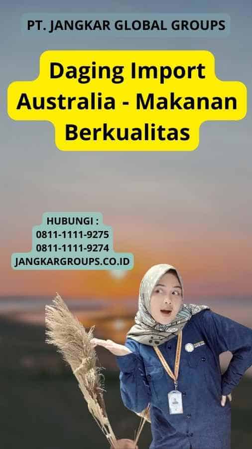 Daging Import Australia - Makanan Berkualitas