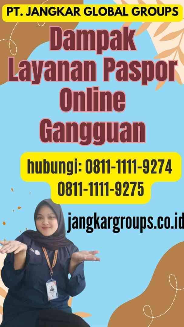 Dampak Layanan Paspor Online Gangguan