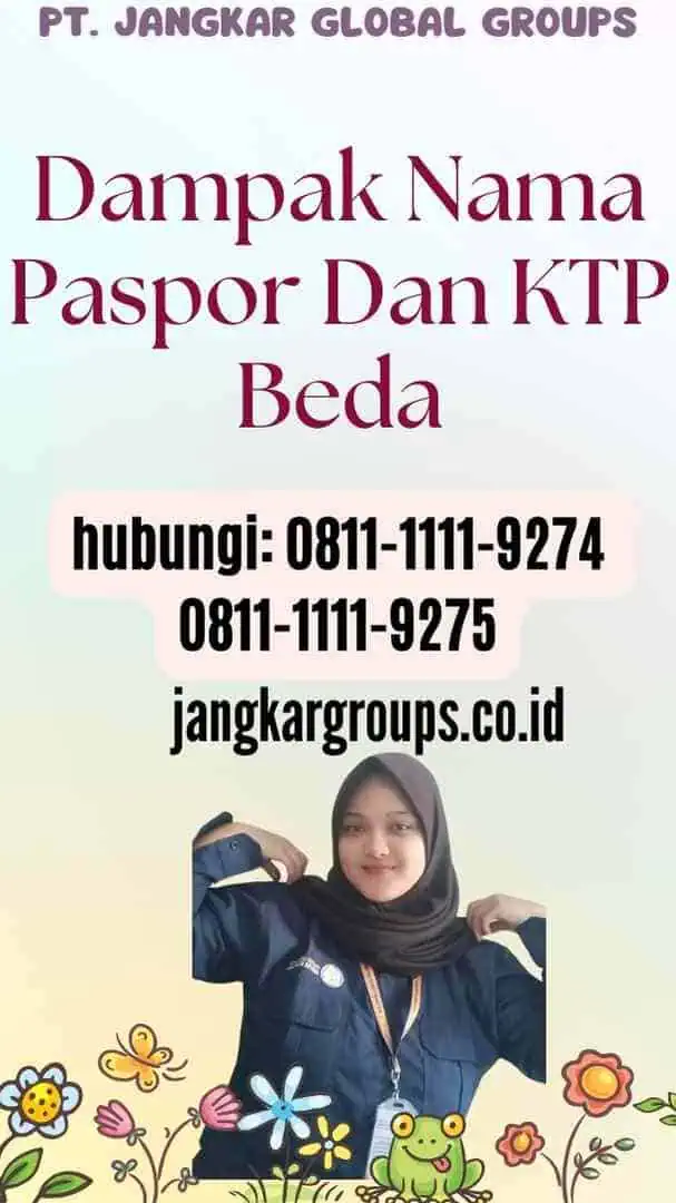 Dampak Nama Paspor Dan KTP Beda