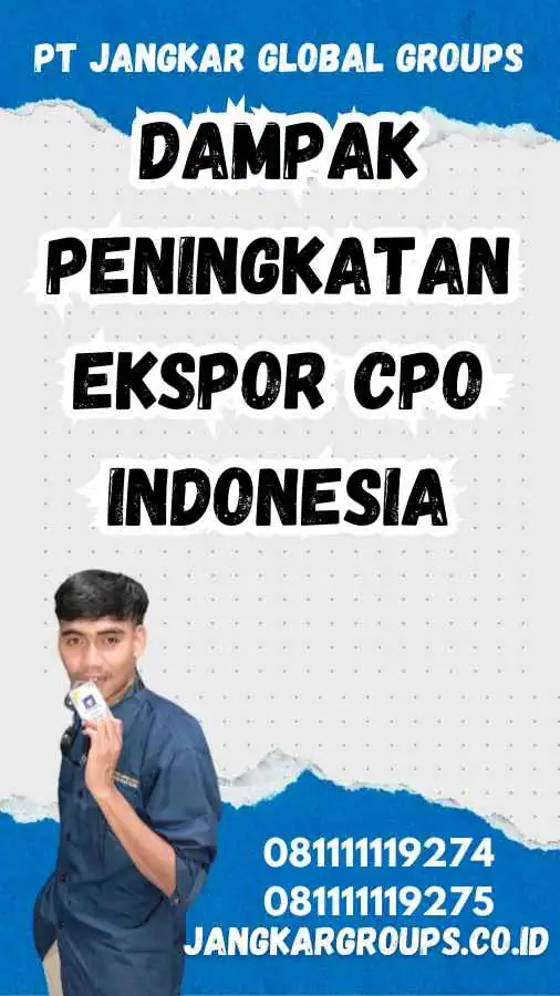 Dampak Peningkatan Ekspor Cpo Indonesia