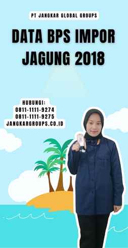 Data Bps Impor Jagung 2018