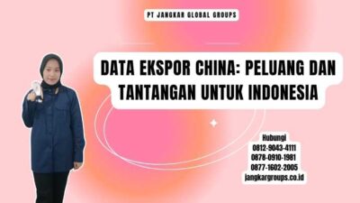 Data Ekspor China: Peluang dan Tantangan untuk Indonesia