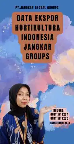 Data Ekspor Hortikultura Indonesia Jangkar Groups