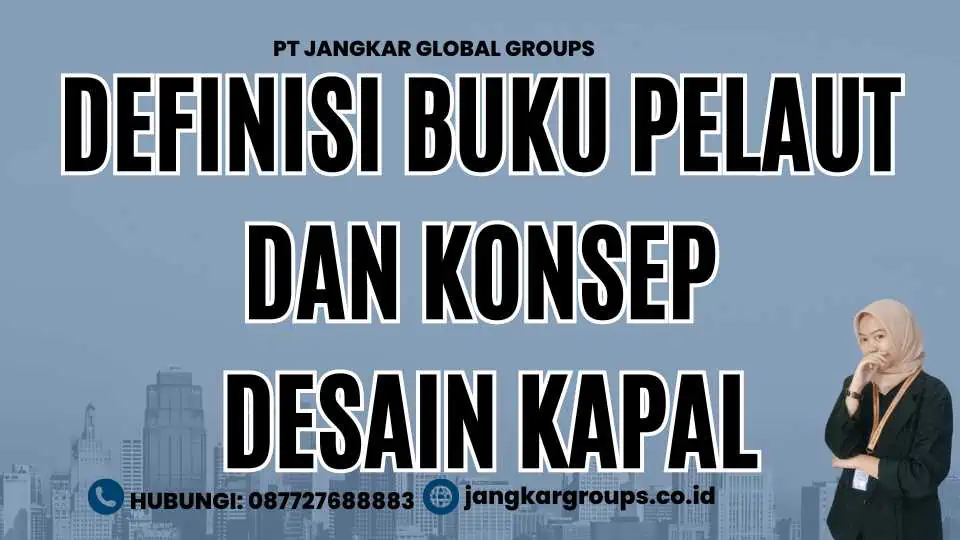 Definisi Buku Pelaut dan Konsep Desain Kapal