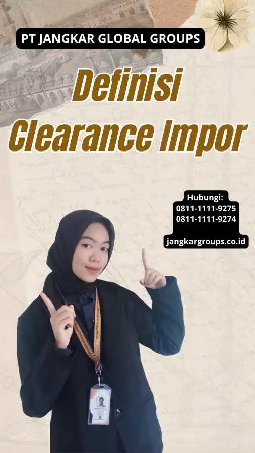 Definisi Clearance Impor