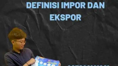 Definisi Impor Dan Ekspor