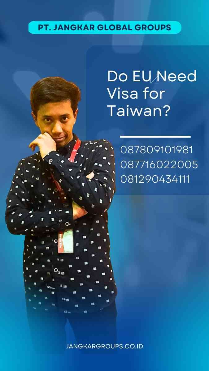 Do EU Need Visa for Taiwan?