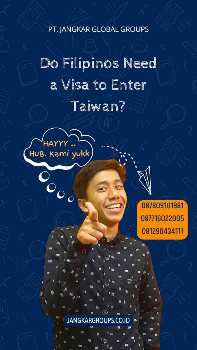 Filipino Visa For Taiwan: A Comprehensive Guide