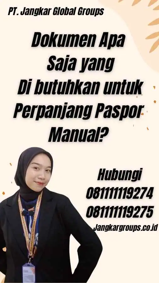 Dokumen Apa Saja yang Di butuhkan untuk Perpanjang Paspor Manual?