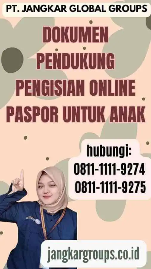 Dokumen Pendukung Pengisian Online Paspor Untuk Anak