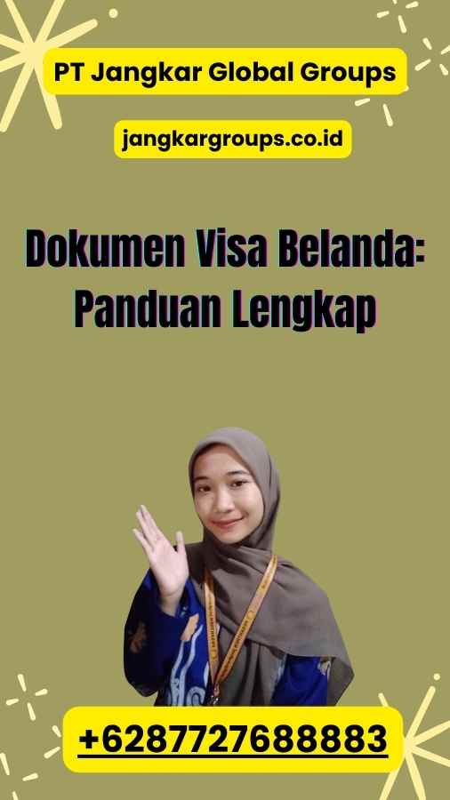 Dokumen Visa Belanda: Panduan Lengkap