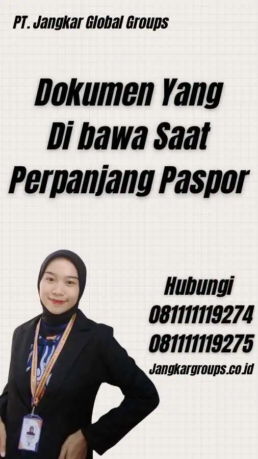 Dokumen Yang Di bawa Saat Perpanjang Paspor