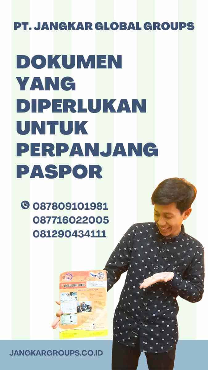 Dokumen Yang Diperlukan Untuk Perpanjang Paspor