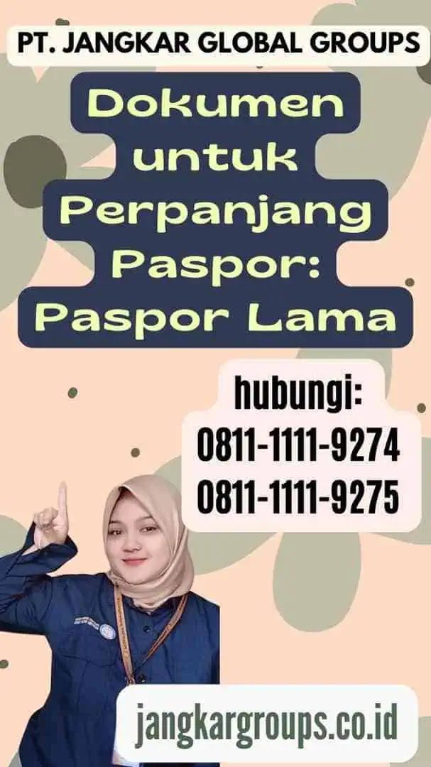 Dokumen untuk Perpanjang Paspor Paspor Lama