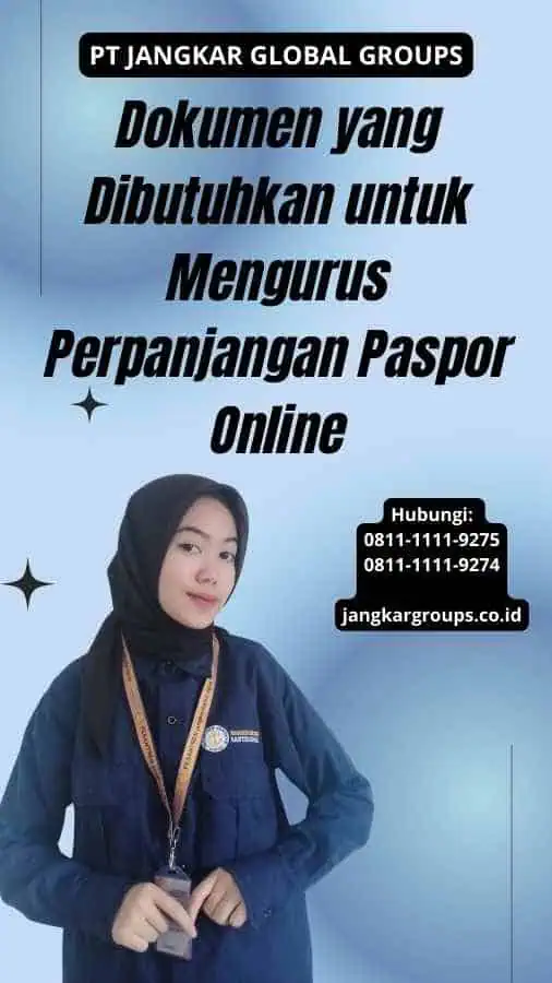 Dokumen yang Dibutuhkan untuk Mengurus Perpanjangan Paspor Online