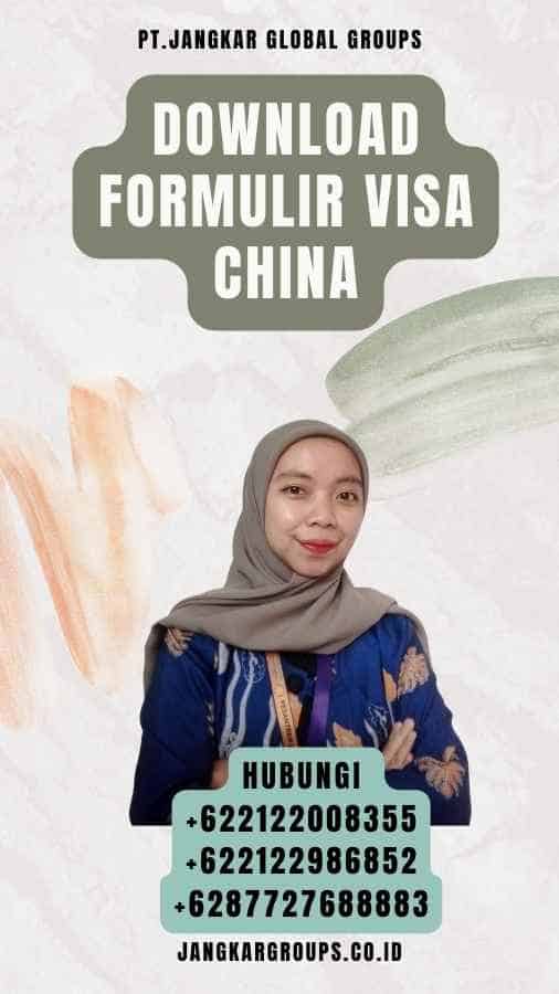 Download Formulir Visa China