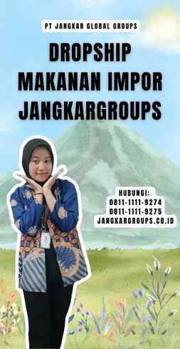 Dropship Makanan Impor Jangkargroups