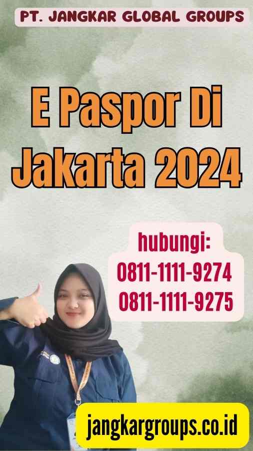 E Paspor Di Jakarta 2024