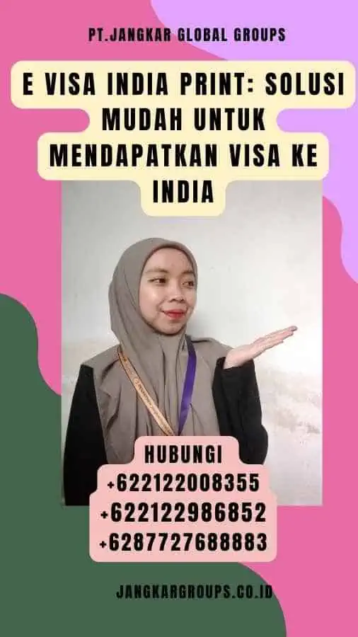 E Visa India Print Solusi Mudah untuk Mendapatkan Visa ke India