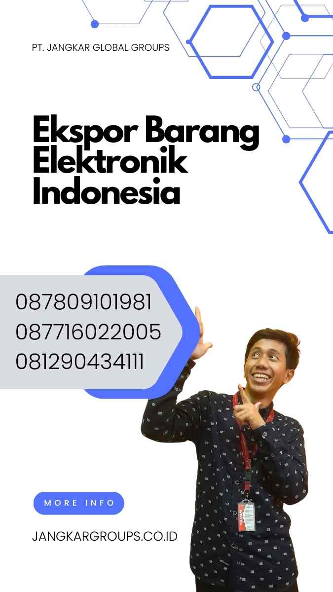 Ekspor Barang Elektronik Indonesia: Peluang dan Tantangan