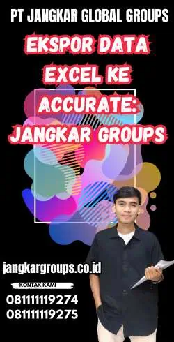 Ekspor Data Excel ke Accurate: Jangkar Groups