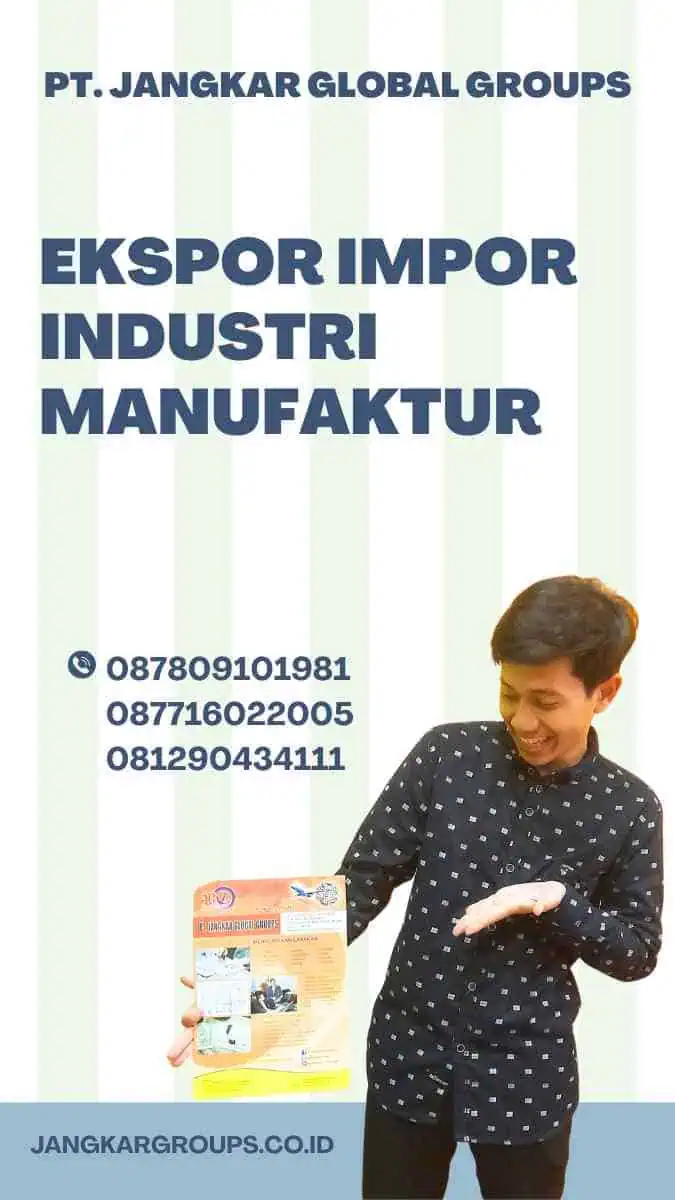 Ekspor Impor Industri Manufaktur