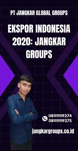 Ekspor Indonesia 2020: Jangkar Groups