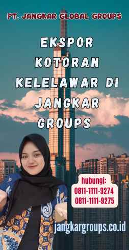 Ekspor Kotoran Kelelawar di Jangkar Groups 