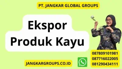 Ekspor Produk Kayu