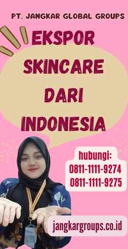 Ekspor Skincare Dari Indonesia