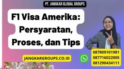 F1 Visa Amerika: Persyaratan, Proses, dan Tips