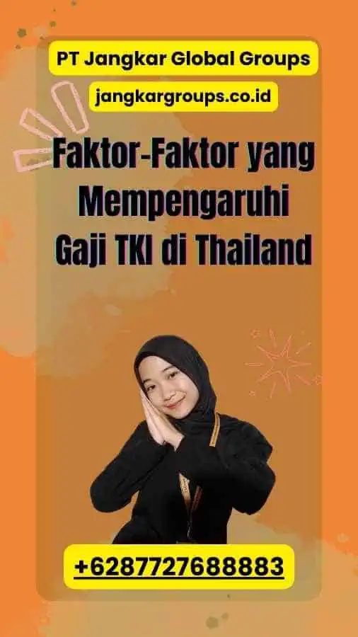 Faktor-Faktor yang Mempengaruhi Gaji TKI di Thailand